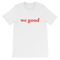 we good tee (white)