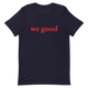 we good tee (navy)