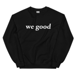 white we good sweatshirt (neutrals)