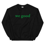 green we good sweatshirt (neutrals)