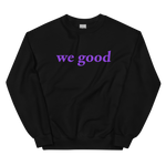 violet we good sweatshirt (neutrals)