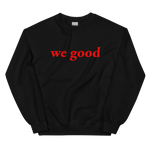 red we good sweatshirt (neutrals)