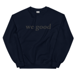 black we good sweatshirt (colors)