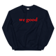 red we good sweatshirt (colors)