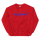 royal blue we good sweatshirt (colors)